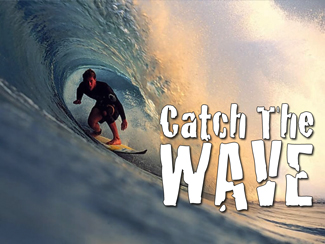 Catch The Wave!